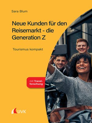 cover image of Neue Kunden für den Reisemarkt--die Generation Z